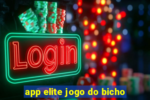 app elite jogo do bicho